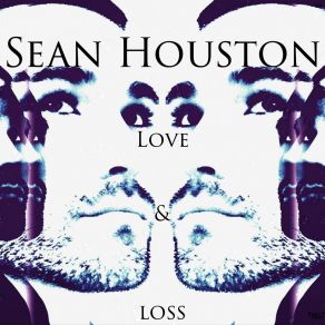 Download track Break Me Into 2 Sean Houston