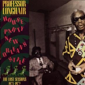 Download track Every Day I Have The Blues Professor Longhair