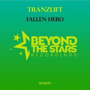 Download track Fallen Hero (Original Mix) TranzLift