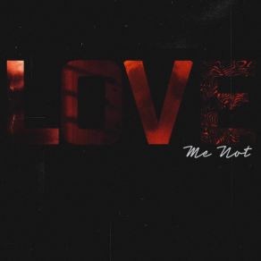 Download track Love Me Not (Outro) SaaBless