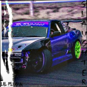 Download track SLAUGHT3R Lil Plug1n