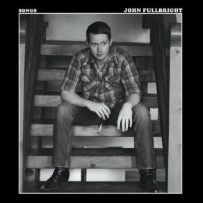 Download track Write A Song John Fullbright