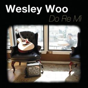 Download track The Truth Is Wesley Woo