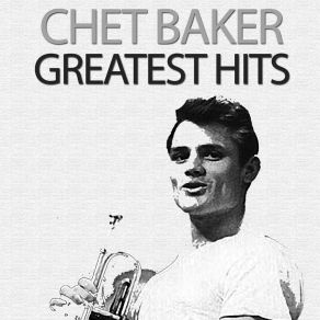 Download track Have You Met Miss Jones Chet Baker