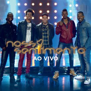 Download track Abertura (Ao Vivo) Nosso Sentimento