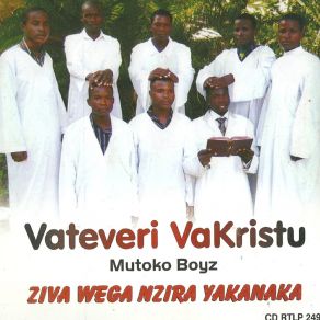 Download track Ziva Wega Vateveri VaKristu Mutoko Boyz