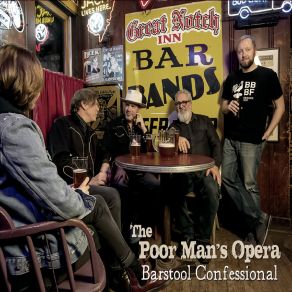 Download track Barstool Confessional The Poor Man's Opera