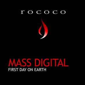 Download track First Day On Earth (Silvio Malla Remix) Digital Mass