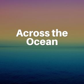 Download track Ocean Tastemaker Calming Ocean