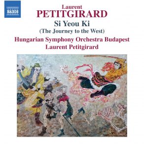 Download track Si Yeou Ki, Pt. 2: IV. Le Poisson D'or Laurent Petitgirard, Hungarian Symphony Orchestra Budapest