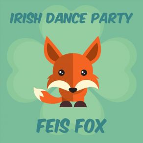 Download track Irishman's Heart Heavy Jigs (73 BPM) Feis Fox