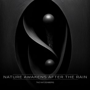 Download track Nature Awakens From The Rain Taz Katzenberg