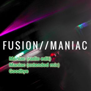 Download track Maniac (Extended Mix) The Fusion