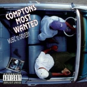 Download track U's A Bitch Compton’s Most Wanted