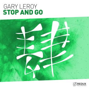 Download track Stop & Go (Extended Mix) Leroy Gary